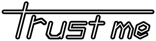 ＜Trust me＞お任せください